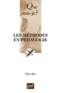 LES METHODES EN PEDAGOGIE QSJ 572