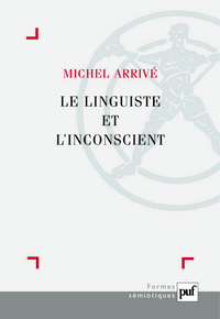 LE LINGUISTE ET L'INCONSCIENT