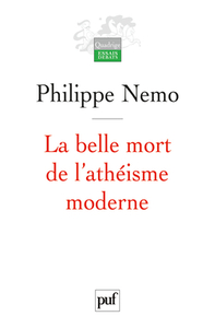 LA BELLE MORT DE L'ATHEISME MODERNE