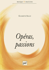 Opéras, passions