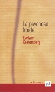LA PSYCHOSE FROIDE