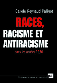 RACES, RACISME ET ANTIRACISME DANS LES ANNEES 1930