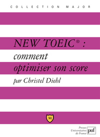 new toeic : comment optimiser son score (2eme edition)