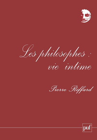 LES PHILOSOPHES : VIE INTIME