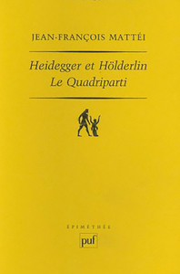 HEIDEGGER ET HOLDERLIN. LE QUADRIPARTI