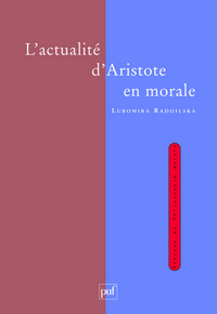 L'ACTUALITE D'ARISTOTE EN MORALE