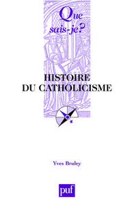 histoire du catholicisme (2e ed) qsj 365