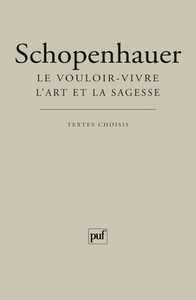 LE VOULOIR-VIVRE. L'ART ET LA SAGESSE - TEXTES CHOISIS PAR ANDRE DEZ