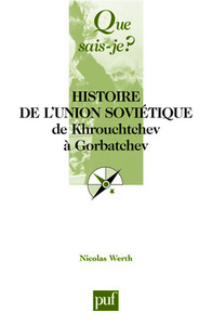 Histoire de l'Union soviétique de Khrouchtchev à Gorbatchev (1953-1991)