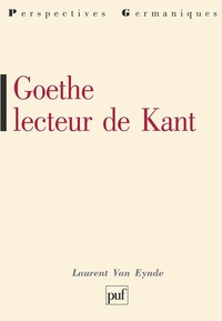 GOETHE LECTEUR DE KANT