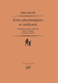 ECRITS PHYSIOLOGIQUES ET MEDICAUX - TRADUIT ET INTRODUIT PAR VINCENT AUCANTE