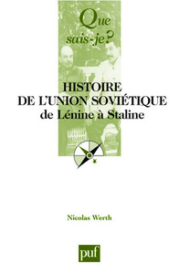 HISTOIRE DE L'UNION SOVIETIQUE DE LENINE A STALINE (3ED) QSJ 2963