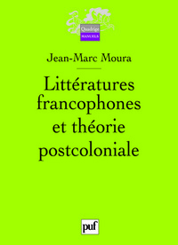 Littératures francophones et théorie postcoloniale