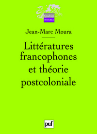 litteratures francophones et theorie postcoloniale