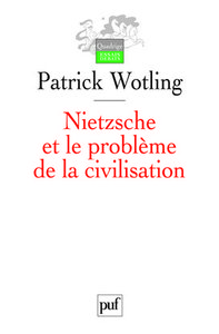 nietzsche et le probleme de la civilisation