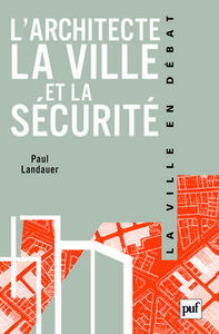 L'ARCHITECTE, LA VILLE ET LA SECURITE