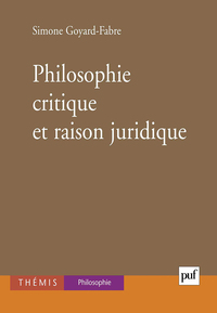 PHILOSOPHIE CRITIQUE ET RAISON JURIDIQUE