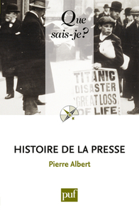 HISTOIRE DE LA PRESSE (11ED) QSJ 368