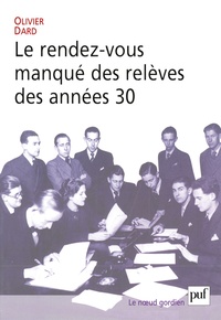 LE RENDEZ-VOUS MANQUE DES RELEVES DES ANNEES 30