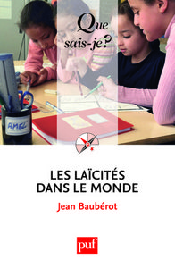 LES LAICITES DANS LE MONDE (2E ED) QSJ 3794