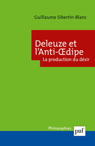 DELEUZE ET L'ANTI-OEDIPE. LA PRODUCTION DU DESIR