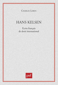 Hans Kelsen. Écrits français de droit international
