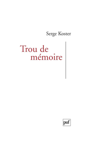 TROU DE MEMOIRE