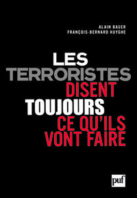 LES TERRORISTES DISENT TOUJOURS CE QU'ILS VONT FAIRE - TERRORISME ET REVOLUTION PAR LES TEXTES