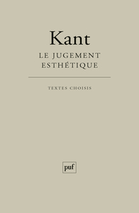 LE JUGEMENT ESTHETIQUE - TEXTES CHOISIS ET COMMENTES PAR FLORENCE KHODOSS