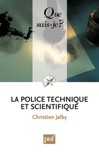 LA POLICE TECHNIQUE ET SCIENTIFIQUE (2ED) QSJ 3537