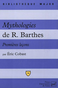 Mythologies de Roland Barthes. Premières leçons