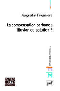 LA COMPENSATION CARBONE : ILLUSION OU SOLUTION ?
