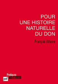 POUR UNE HISTOIRE NATURELLE DU DON