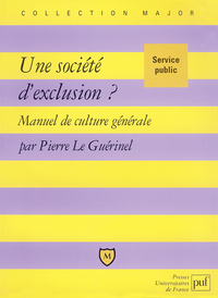 Une société d'exclusion ?