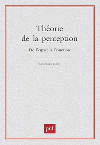 Théorie de la perception, de l'espace à l'émotion