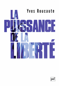 La puissance de la liberté