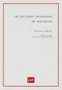 LES LECTURES FRANCAISES DE NIETZSCHE