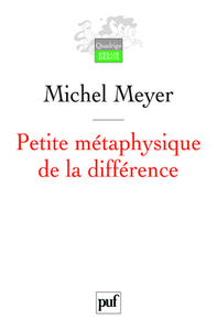 Petite métaphysique de la différence