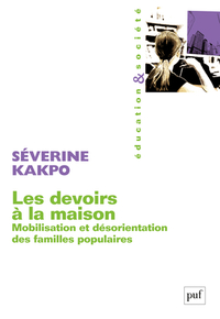 LES DEVOIRS A LA MAISON - MOBILISATION ET DESORIENTATION DES FAMILLES POPULAIRES