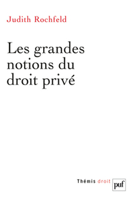 Les grandes notions du droit privé