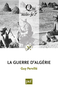 LA GUERRE D'ALGERIE (2ED) QSJ 3765