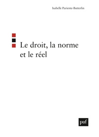 LE DROIT, LA NORME ET LE REEL