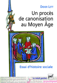 UN PROCES DE CANONISATION AU MOYEN AGE - ESSAI D'HISTOIRE SOCIALE. NICOLAS DE TOLENTINO, 1325