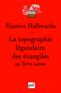 La topographie légendaire des évangiles en Terre sainte