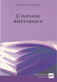 L'IMPASSE RHETORIQUE