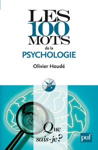 LES 100 MOTS DE LA PSYCHOLOGIE (2ED) QSJ 3800