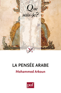 LA PENSEE ARABE (8ED) QSJ 915