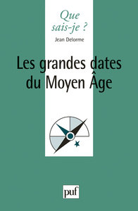 Les grandes dates du Moyen Âge