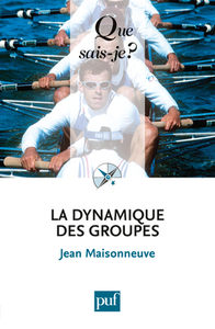 LA DYNAMIQUE DES GROUPES (16ED) QSJ 1306