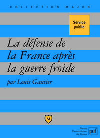 La défense de la France après la guerre froide